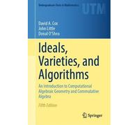 David A. Cox John Little Donal O Ideals, Varieties, and Algor (Copertina rigida)