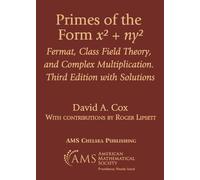 David A. Cox Primes of the Form $x^2 + Ny^2$ (Tascabile) Chelsea Publications
