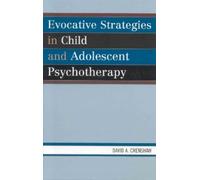 David A. Crensh Evocative Strategies in Child and Adolescent (Copertina rigida)