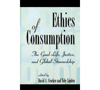 David A. Crocker Ethics of Consumption (Tascabile)