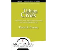 David A Croteau Tithing After the Cross (Tascabile)