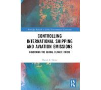 David A. Deese Controlling International Shipping and Aviation Emiss (Tascabile)