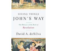 David A. deSilva Seeing Things John's Way (Tascabile)