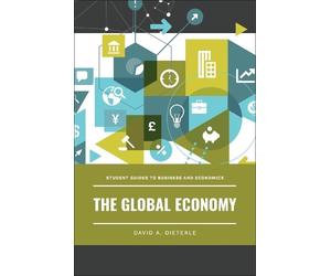 David A. Dieterle The Global Economy (Tascabile)