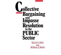 David A. Dilts Collective Bargaining and Impasse Resolution (Copertina rigida)
