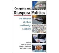 David A. Dulio Congress and Diaspora Politics (Tascabile)