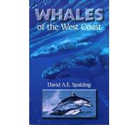 David A.E. Spalding Whales of the West Coast (Tascabile)