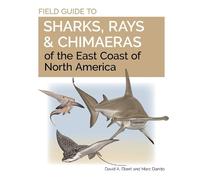 David A. Ebert Field Guide to Sharks, Rays and Chimaeras of the Eas (Tascabile)