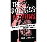 David A. Ensminger The Politics of Punk (Copertina rigida)