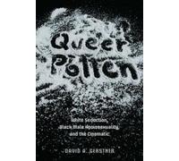 David A. Gerstner Queer Pollen (Tascabile) New Black Studies Series