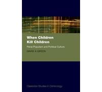 David A. Green When Children Kill Children (Copertina rigida)