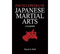 David A. Hall Encyclopedia of Japanese Martial Arts (Copertina rigida)