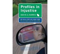 David A. Harris Profiles in Injustice (Tascabile)