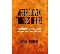 David A. Hollinger After Cloven Tongues of Fire (Copertina rigida)