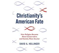 David A. Hollinger Christianity's American Fate (Copertina rigida)