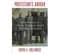 David A. Hollinger Protestants Abroad (Copertina rigida)