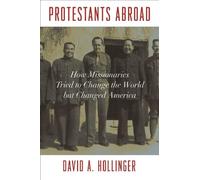David A. Hollinger Protestants Abroad (Tascabile)