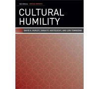 David A. Hurley Lori Townsend Sarah R. Kostelecky Cultural Humility (Tascabile)