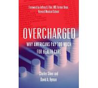 David A Hyman Charles Silver Overcharged (Tascabile)