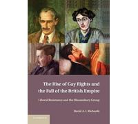 David A. J. Ric The Rise of Gay Rights and the Fall of the British E (Tascabile)