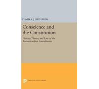 David A.J. Richards Conscience and the Constitution (Copertina rigida)