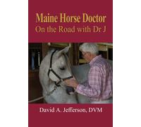 David a Jefferson DVM Maine Horse Doctor (Tascabile)