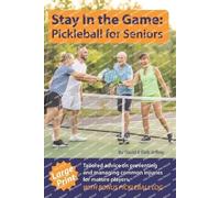 David A Jeffrey Stay In The Game: Pickleball For Seniors: Tailored A (Tascabile)