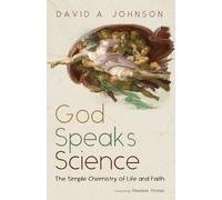 David A Johnson God Speaks Science (Tascabile)