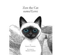 David A Kaminker Zen the Cat Named Love (Tascabile)