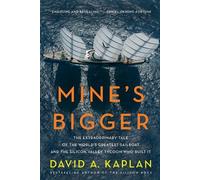 David A Kaplan Mine's Bigger (Tascabile)