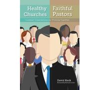 David A. Keck Healthy Churches, Faithful Pastors (Copertina rigida)