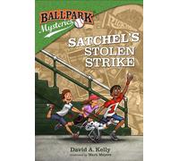 David A Kelly Satchel's Stolen Strike (Tascabile) Ballpark Mysteries