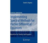 David A. Kopriv Implementing Spectral Methods for Partial Dif (Copertina rigida)
