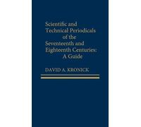 David A. Kronic Scientific and Technical Periodicals of the S (Copertina rigida)