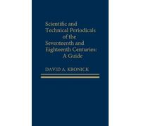 David A. Kronic Scientific and Technical Periodicals of the S (Copertina rigida)