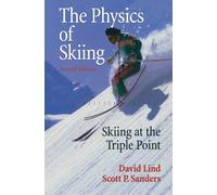 David A. Lind Scott P. Sanders The Physics of Skiing (Tascabile)