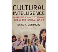 David A. Liverm Cultural Intelligence - Improving Your CQ to Engage (Tascabile)