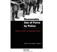 David A. May James E. Headley Reasonable Use of Force by Police (Tascabile)
