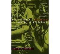 David A. Mindell Between Human and Machine (Tascabile)