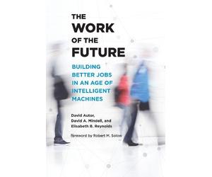 David A. Mindell David H. Autor The Work of the Future (Tascabile)
