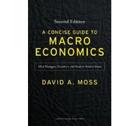 David A. Moss A Concise Guide to Macroeconomics, Second Editi (Copertina rigida)