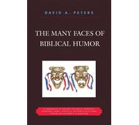David A. Peters The Many Faces of Biblical Humor (Tascabile)