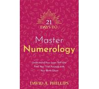 David A. Phillips 21 Days to Master Numerology (Tascabile) 21 Days series