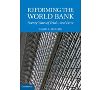 David A. Phillips Reforming the World Bank (Copertina rigida)