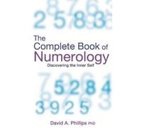 David A. Phillips The Complete Book Of Numerology (Tascabile)