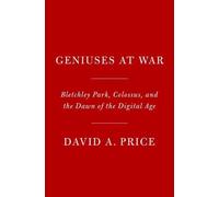 David A. Price Geniuses at War (Copertina rigida)