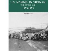 David A Quinlan George R U.S. Marines in Vietnam the Bitter End 197 (Tascabile)