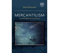 David A. Reisman Mercantilism: Towards National Economics (Copertina rigida)