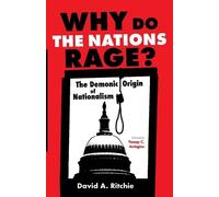 David A Ritchie Why Do the Nations Rage? (Tascabile)