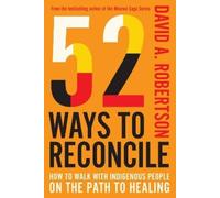 David A. Robertson 52 Ways to Reconcile (Copertina rigida)